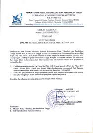 For more information and source, see on this link : Surat Edaran Nomor 2187 L8 Kp 2019 Tentang Cuti Tahunan Dalam Rangka Hari Raya Idul Fitri 2019 Lembaga Layanan Pendidikan Tinggi Wilayah Viii