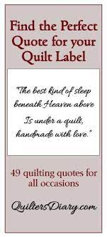 Quilt Label Sayings And Quotes For All Occasions Quilt Labels Quilting Quotes Knitting Quotes