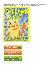 To print the coloring page: Jovial Upbeat Pokemon Quest Color By Number Find 20 Pokemon Hidden By Numbers Ebook