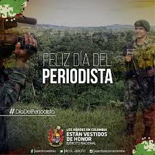 Felicitamos a los periodistas en su día, exaltando el valor y la necesidad de la misión del periodismo, agradeciéndoles por no claudicar frente a ninguna adversidad. Ejercito Nacional De Colombia Sur Twitter Ser Periodista Es Tener El Privilegio De Cambiar Algo Todos Los Dias Gabriel Garcia Marquez Diadelperiodista Http T Co Nhfvx1uu0k