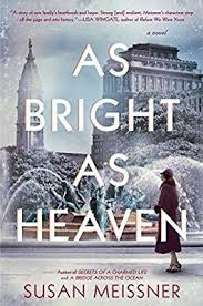 As Bright As Heaven Susan Meissner 9780399585968 Amazon Com Gateway Historical Fiction Books To Read Historical Fiction Books