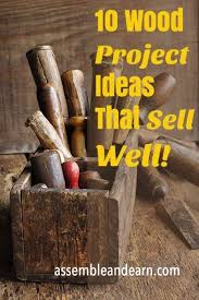 Top 10 Best Selling Wood Projects Woodcrafts That Make You More Money Wood Crafts Diy Small Wood Projects Woodworking Projects That Sell