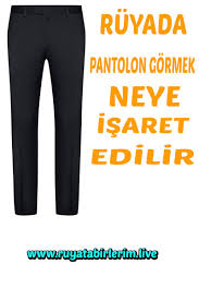 Ruyada Pantolon Gormek Bakin Neye Isaretmis Pantolon Moda Insan