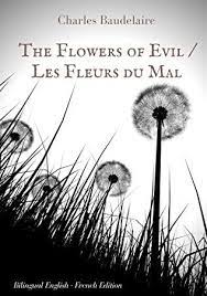 From 1852 to 1865 he. Pdf Free The Flowers Of Evil Les Fleurs Du Mal English French Bilingual Edition The Famous Vo The Flowers Of Evil Poems In English Poetry Books