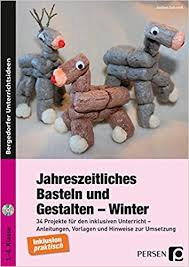 Kostenlose und kreative bastelanleitungen zum basteln mit kindern. Jahreszeitliches Basteln Und Gestalten Winter 34 Projekte Fur Den Inklusiven Unterricht Anleitungen Vorlagen Und Hinweise Zur Umsetzung 1 Bis 4 Klasse Schmidt Jochen 9783403234920 Amazon Com Books