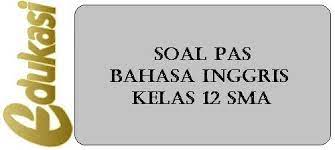 Contoh Soal Pas Sosiologi Kelas 12 Semester Ganjil Bahasa Inggris Sosiologi