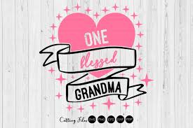 Download One Blessed Grandma Cut Files Graphic By Hd Art Workshop Creative Fabrica Yellowimages Mockups