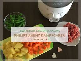 Philips Avent Dampfgarer Erfahrungen Und Rezepte Dampfgarer Babybrei Breifrei Rezepte