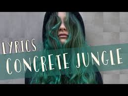 Au Ra Concrete Jungle Lyrics Youtube