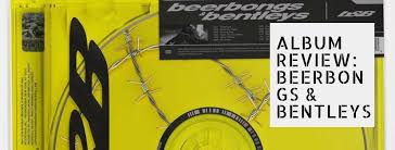 Album Review Beerbongs Bentleys By Post Malone Randi Eplin