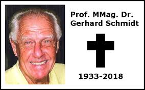 Professor Gerhard Schmidt has passed away