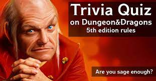 If you fail, then bless your heart. Trivia Quiz On 5th Edition D D Rules