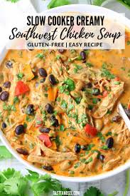 Slow Cooker Creamy Southwest Chicken Soup Chicken Soup Slow Cooker Southwest Recipes Southwest Chicken Soup