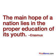The Main Hope Of A Nation Lies In The Proper Education Of Its Youth E Importance Of Education Quotes Famous Education Quotes Education Quotes Inspirational