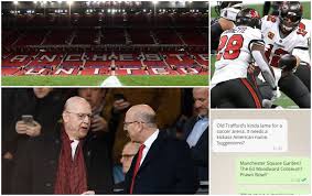 Joel glazer super league will open a new chapter for. Glazers To Rename Old Trafford The Prawn Bowl If Tampa Win Super Bowl