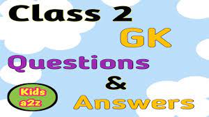 Cbse class 2 gk question paper set 1. Gk Questions Answers For Class 2 Class 2 Gk Youtube