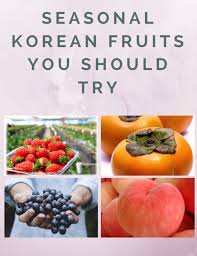 Seasonal Korean Fruits L Onedaykorea Blog