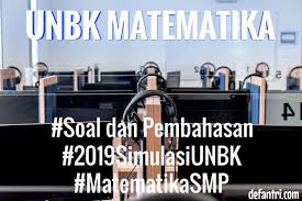 Pembahasan soal un tahun pelajaran 2017/2018 bahasa indonesia smp/mts. 40 Soal Dan Pembahasan Simulasi Ujian Sekolah Matematika Smp Tahun 2022 Soal Unbk Matematika Smp Tahun 2018 Defantri Com