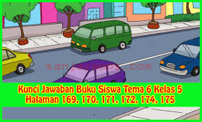 Kunci jawaban tematik tema 5 kelas 5. Kunci Jawaban Buku Siswa Tema 6 Kelas 5 Halaman 169 170 171 172 174 175 Sanjayaops