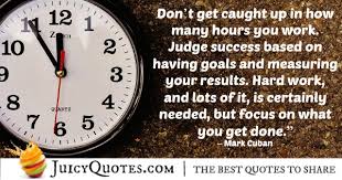 Mark cuban always seems to come out on he owns the dallas mavericks and a cable channel. Ambition Top 10 Mark Cuban Quotes For Sales Pros