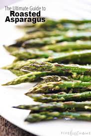 Maybe you would like to learn more about one of these? The Ultimate Guide To Roasted Asparagus Fivehearthome