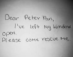 Dear peter pan, i've left my be. Rescue Me Quotes Quotesgram