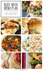 Busy Week Menu Plan 7 Time Saving Meals Meals Week Meal Plan Menu Planning