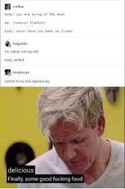 We did not find results for: Finally Some Good Fucking Food Finally Some Good Fucking Food Know Your Meme