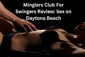 Minglers Club For Swingers Review: Sex on Daytona Beach -  SwingerLifestyleGuide.com