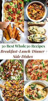 30 Best Whole30 Recipes Breakfast Lunch Dinner Sides Whole 30 Recipes Whole 30 Breakfast Whole30 Recipes Breakfast