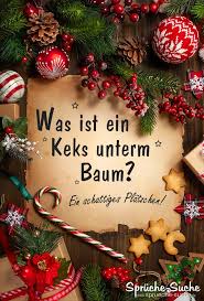 Was Ist Ein Keks Unterm Baum Spruche Suche
