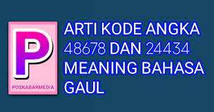 Tujuan penulisanbertolak dari rumusan masalah di atas, penulisan ini dilakukan dengan tujuan. Ini Dia Arti Kode Angka 48678 Dan 24434 Meaning Bahasa Gaul