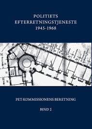 Politiets efterretningstjeneste, pet, afdeling under rigspolitichefen, der har til opgave at overvåge, forebygge og modvirke handlinger, som må antages at udgøre en fare for danmarks selvstændighed. Politiets Efterretningstjeneste 1945 1968 Pet Kommissions Beretning