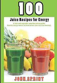 Delicious served with poppadoms or fluffy rice and with a few dollops of natural yoghurt, a sprinkle of coriander leaves and a few lemon wedges for squeezing over. Amazon Com 100 Juice Recipes For Energy A Fruit And Vegetable Smoothie Juicing Guide John Sprint Super Healthy Juice Recipes 9781520331072 Sprint John Books