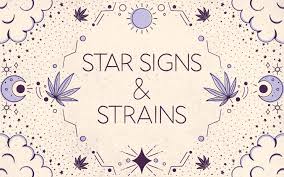 Here's everything you need to know. Star Signs And Cannabis Strains June 2021 Horoscopes