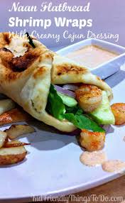 Shrimp Flatbread Wrap With Creamy Cajun Dressing Recipe Yummy Dinners Food Shrimp Wraps