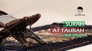 Read online quran surah taubah ayat 103 (verse) with urdu translation. Surah At Taubah Ayat 103 104 Terjemahan Dan Tafsir Al Qur An Pecihitam Org
