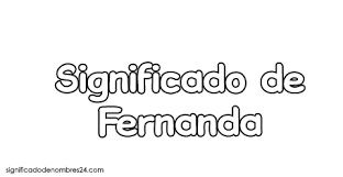 Significado De Fernanda Todos Sus Secretos