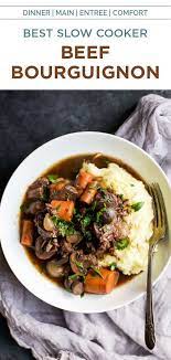The Best Slow Cooker Beef Bourguignon Recipe Beef Recipes Easy Easy Beef Bourguignon Beef Bourguignon