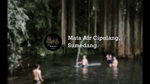 Tiket wisata air cipelangh sumedang. Ulin Ah Episode Sumedang Mata Air Cipelang Youtube