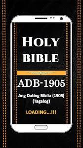 This digital and completely free … Bible Adb1905 Ang Dating Bibliya 1905 Tagalog For Android Apk Download