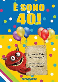 Scaricare E Sono 40 Un Libro Come Biglietto Di Auguri Per Il Compleanno Auguri Di Compleanno Biglietti Auguri Fai Da Te Compleanno Auguri Di Buon Compleanno