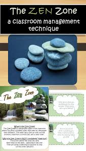 Behavior Management Zen Zone Behavior Management Classroom Management Techniques Behavior Management System