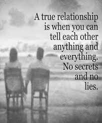 No Secrets And No Lies Friendship Quotes Friendship Quotes Relationship Quotes Romantic Quotes