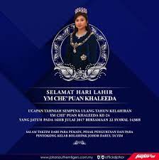 (lahir di jakarta, 6 september 1973; Selamat Hari Lahir Yang Mulia Che Puan Johor Southern Tigers Facebook