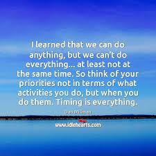 I Learned That We Can Do Anything But We Can T Do Everything Idlehearts