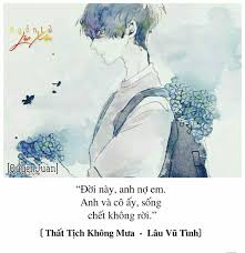 Check spelling or type a new query. Ä'á»c Truyá»‡n Quotes Trich Dan Ngon Tinh That Tich Khong Mua Lau Vu Tinh