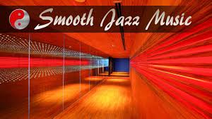 Smooth Jazz Chill Out Lounge 2017 Smooth Jazz Mix Easy Listening Jazz Smooth Jazz Chill Out Lounge Easy Listening