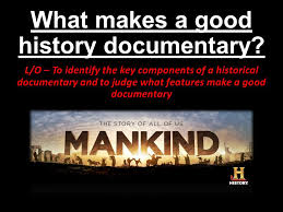 We're talking about the financial kind of breakdown, not emotional. What Makes A Good History Documentary L O To Identify The Key Components Of A Historical Documentary And To Judge What Features Make A Good Documentary Ppt Download