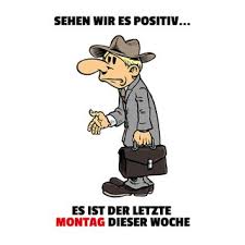 Schild Spruch Sehen Wir Positiv Letzte Montag Dieser Woche 20 X 30 7 99